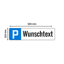 WUNSCHTEXT PARKPLATZSCHILD PVC