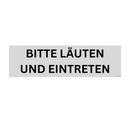 BITTE LÄUTEN UND EINTRETEN