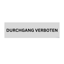 DURCHGANG VERBOTEN