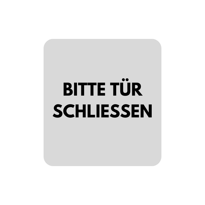 Hinweisschilder mit Symbol BITTE TÜR SCHLIESSEN